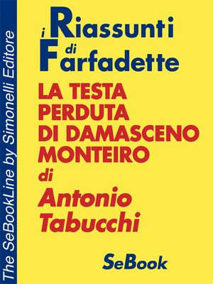 cover image of La testa perduta di Damasceno Monteiro di Antonio Tabucchi - RIASSUNTO